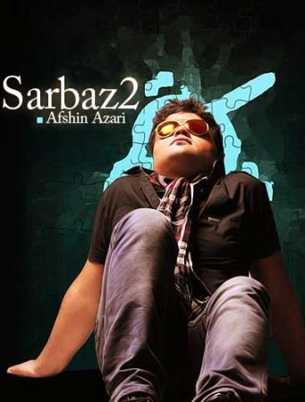 Afshin Azari – Sarbaz 2